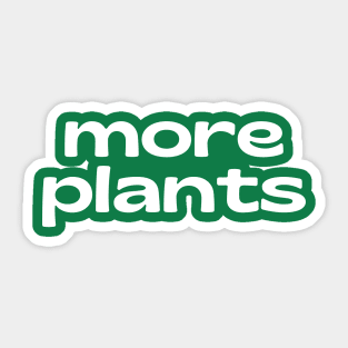 More Plants Sticker